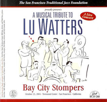 Load image into Gallery viewer, Bay City Stompers : A Musical Tribute To Lu Watters - A Live Concert (CD, Album)
