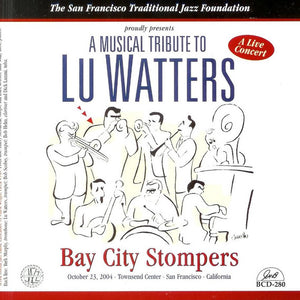 Bay City Stompers : A Musical Tribute To Lu Watters - A Live Concert (CD, Album)
