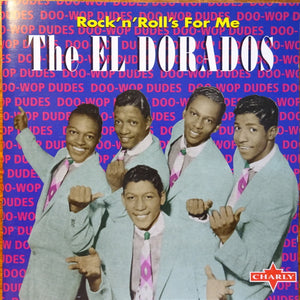 The El Dorados : Rock'n'Roll's For Me (CD, Comp)