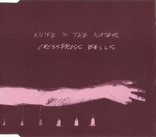 Load image into Gallery viewer, Knife In The Water : Crosspross Bells (CD, EP)
