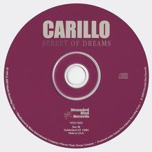 Load image into Gallery viewer, Carillo (2) : Street Of Dreams (CD, Album, RE)
