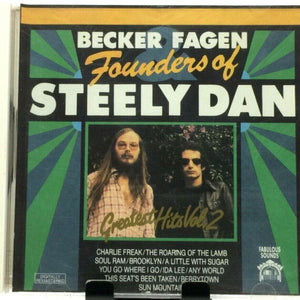 Becker*, Fagen* : Founders Of Steely Dan Greatest Hits Vol. 2 (CD, Comp)
