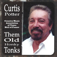 Load image into Gallery viewer, Curtis Potter : Them Old Honky Tonks (CD, Album)
