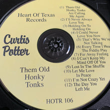 Load image into Gallery viewer, Curtis Potter : Them Old Honky Tonks (CD, Album)
