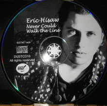 Load image into Gallery viewer, Eric Hisaw : Never Could Walk The Line (CD, Album)
