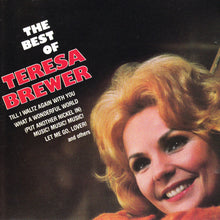 Load image into Gallery viewer, Teresa Brewer : The Best Of Teresa Brewer (CD, Comp, RE)
