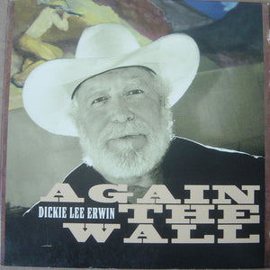 Dickie Lee Erwin : Again The Wall (CD, Album)