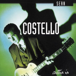 Sean Costello : Cuttin' In (CD, Album)