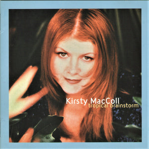 Kirsty MacColl : Tropical Brainstorm (CD, Album, Enh)