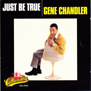 Gene Chandler : Just Be True (CD, Album, RE)