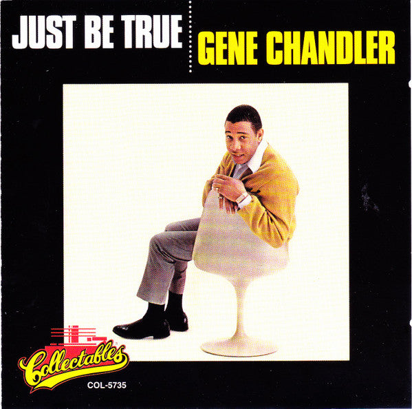 Gene Chandler : Just Be True (CD, Album, RE)