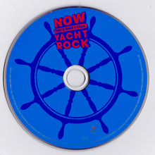 Load image into Gallery viewer, Various : Now That&#39;s What I Call Yacht Rock (CD, Album, Comp)
