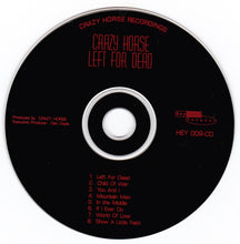 Load image into Gallery viewer, Crazy Horse : Left For Dead (CD, Album)
