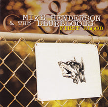 Load image into Gallery viewer, Mike Henderson &amp; The Bluebloods : First Blood (CD, Album)
