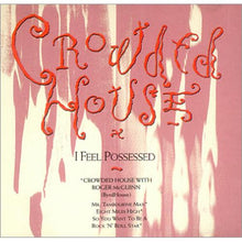 Load image into Gallery viewer, Crowded House : I Feel Possessed (CD, Maxi)
