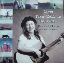 Load image into Gallery viewer, Bianca DeLeon* With John Permenter : Live: From Hell To Helsinki (CD, Album)
