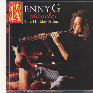 Kenny G (2) : Miracles - The Holiday Album (CD, Album)