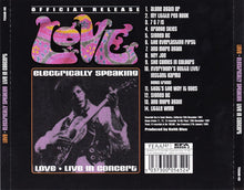 Load image into Gallery viewer, Love : Electrically Speaking (Love • Live In Concert) (CD, Album, O-C)
