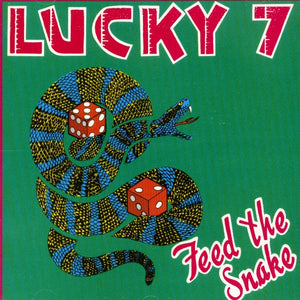 Lucky 7* : Feed The Snake  (CD, Album)