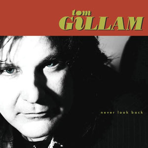 Tom Gillam : Never Look Back (CD, Album)