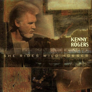 Kenny Rogers : She Rides Wild Horses (HDCD, Album, Club)