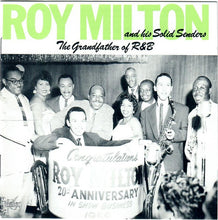 Load image into Gallery viewer, Roy Milton &amp; His Solid Senders : The Grandfather Of R&amp;B (CD, Album, Comp, Mono)
