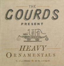 Load image into Gallery viewer, The Gourds : Heavy Ornamentals (CD)

