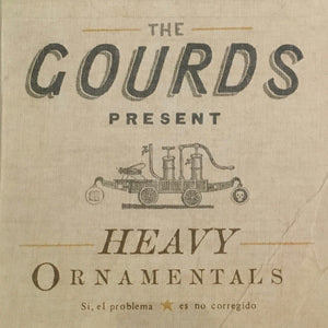 The Gourds : Heavy Ornamentals (CD)