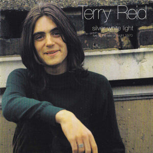 Terry Reid : Silver White Light - Live At The Isle Of Wight 1970 (CD, Album)