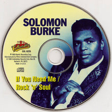 Load image into Gallery viewer, Solomon Burke : If You Need Me / Rock &#39;N Soul (CD, Comp)
