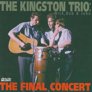 The Kingston Trio* : The Final Concert (CD, Album)