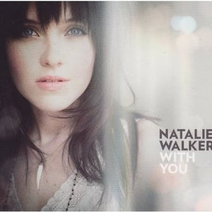 Natalie Walker : With You (CD, Album)