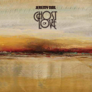 Jeremy Nail : Ghost Of Love (CD, Album)