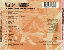 Load image into Gallery viewer, Waylon Jennings : Thanks To Buddy (CD, Comp)
