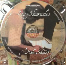 Load image into Gallery viewer, Los Skarnales : Dále Shine! (CD, Album)
