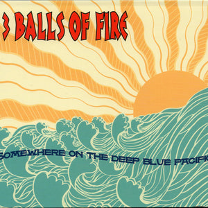 3 Balls Of Fire : Somewhere On The Deep Blue Pacific (CD, Album)