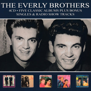 The Everly Brothers* : Five Classic Albums Plus Bonus Singles & Radio Show Tracks (4xCD, Comp, RE, RM)