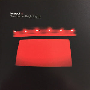 Interpol : Turn On The Bright Lights (CD, Album, RE)