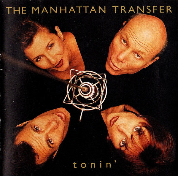 The Manhattan Transfer : Tonin' (CD, Album, Club, SRC)