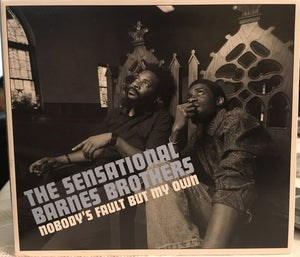 The Sensational Barnes Brothers : Nobody's Fault But My Own (CD)