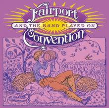 Load image into Gallery viewer, Fairport Convention : And The Band Played On (2xCD, Album, RE)
