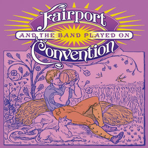 Fairport Convention : And The Band Played On (2xCD, Album, RE)