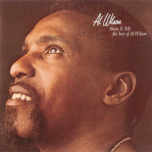Al Wilson : Show & Tell: The Best Of Al Wilson (CD, Comp)
