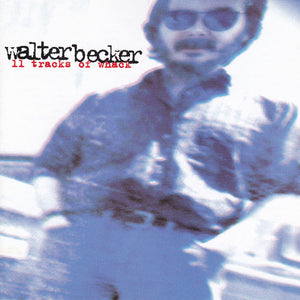 Walter Becker : 11 Tracks Of Whack (CD, Album, RE)