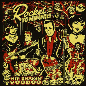 the album cover for Rocket To Memphis - Hip Shakin' Voodoo [Import]