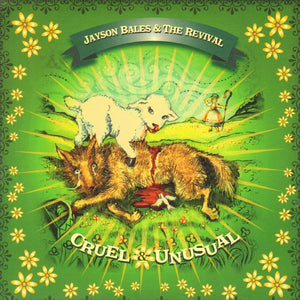 Jayson Bales & The Revival : Cruel And Unusual (CD, Album)