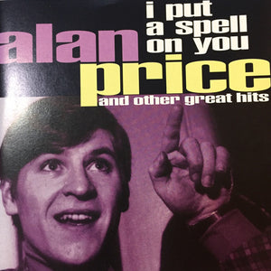 Alan Price : I Put A Spell On You (And Other Great Hits) (CD, Album, Comp, Clu)