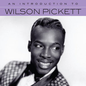 Wilson Pickett : An Introduction to Wilson Pickett (CD, Comp)