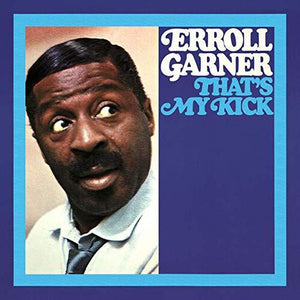 Erroll Garner : That's My Kick (CD, Album)