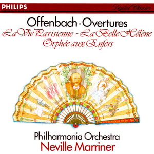 Offenbach* - Philharmonia Orchestra, Neville Marriner* : Overtures - La Vie Parisienne - La Belle Hélène - Orphée Aux Enfers (CD, Album)
